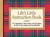 Life's Little Instruction Book: 511 Suggestions, Observations, and Reminders on How to Live a Happy and Rewarding Life